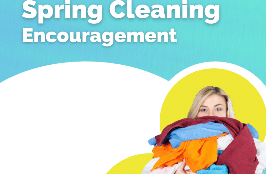 Blue and white background that says Spring Cleaning Encouragement with a woman with her arms full of laundry on a yellow background.