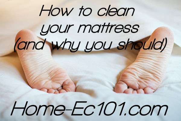 How to clean your mattress and why you should