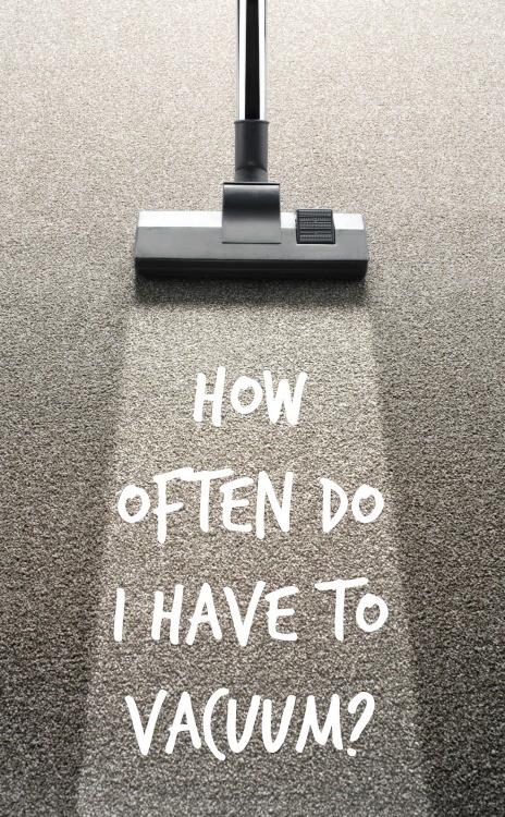 how often to vacuum