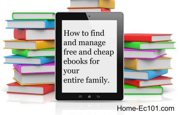 How to find and manage free and cheap ebooks for the entire family